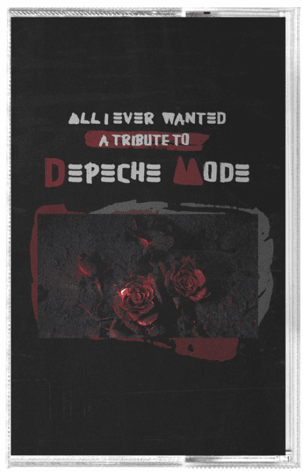 All I Ever Wanted - A Tribute To Depeche Mode [K7]