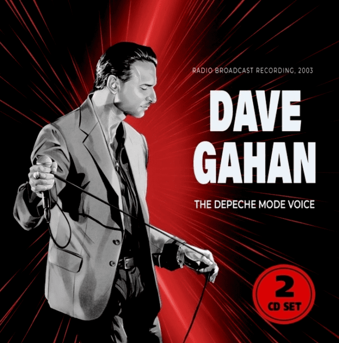 Dave Gahan: The Depeche Mode Voice Radio Broadcast Recording [2003)