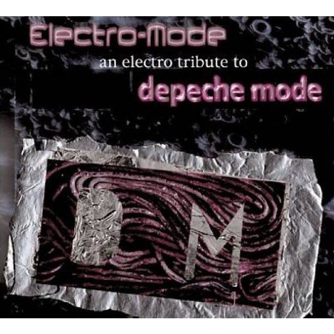Electro Mode: An Electro Tribute to Depeche Mode