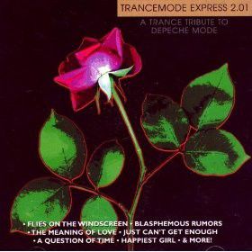 Trancemode Express 2.01: Trance Tribute To Depeche Mode